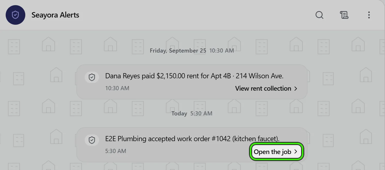 The Seayora Alerts conversation: alert cards for a rent payment received and a contractor accepting a work order, each with when it arrived, and the Open the job action ringed.
