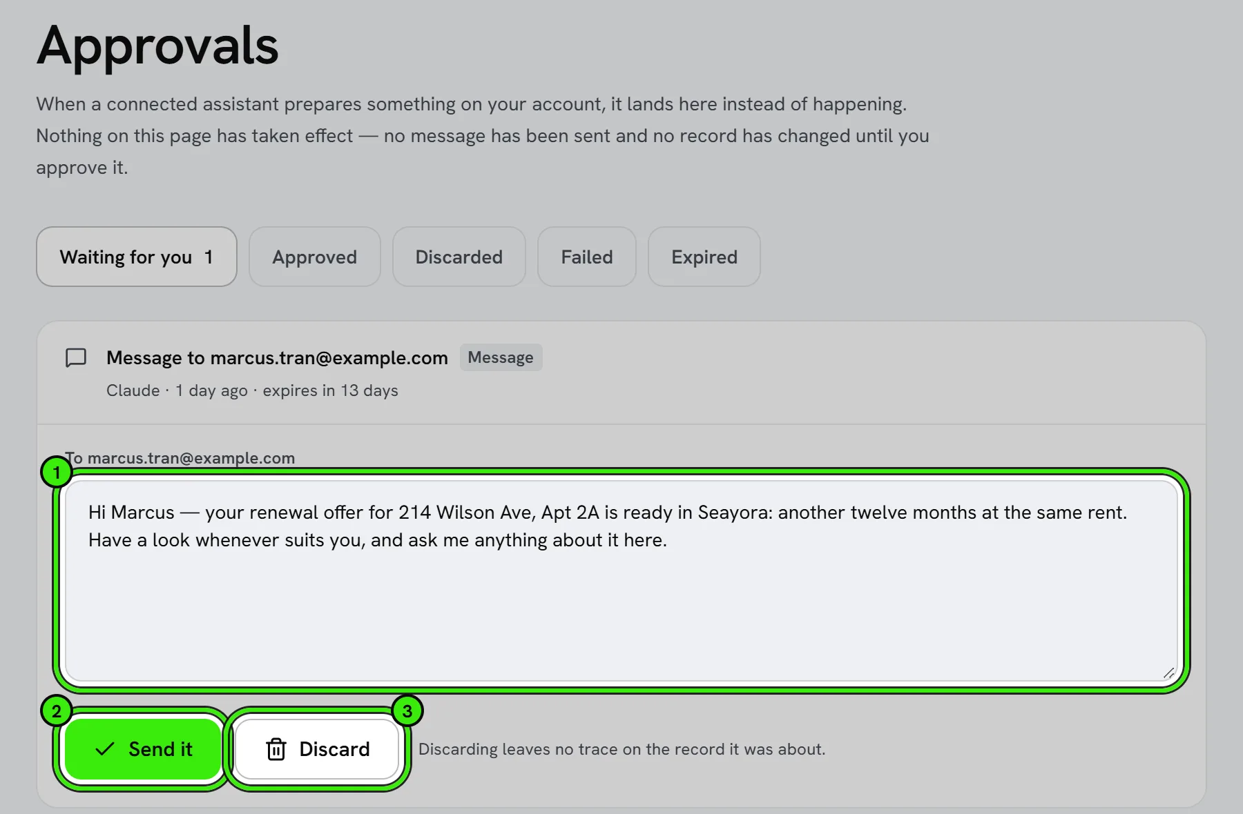 Approvals: one proposal waiting — a message to Marcus Tran that Claude drafted a day ago, expiring in 13 days — opened to show its text in an editable box, with Send it and Discard. The text, Send it and Discard are ringed.