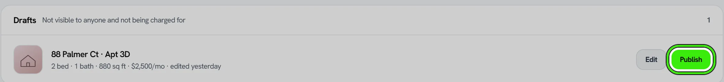The Drafts list at the top of the portfolio — “Not visible to anyone and not being charged for” — with the draft 88 Palmer Ct, Apt 3D and its Publish button ringed.