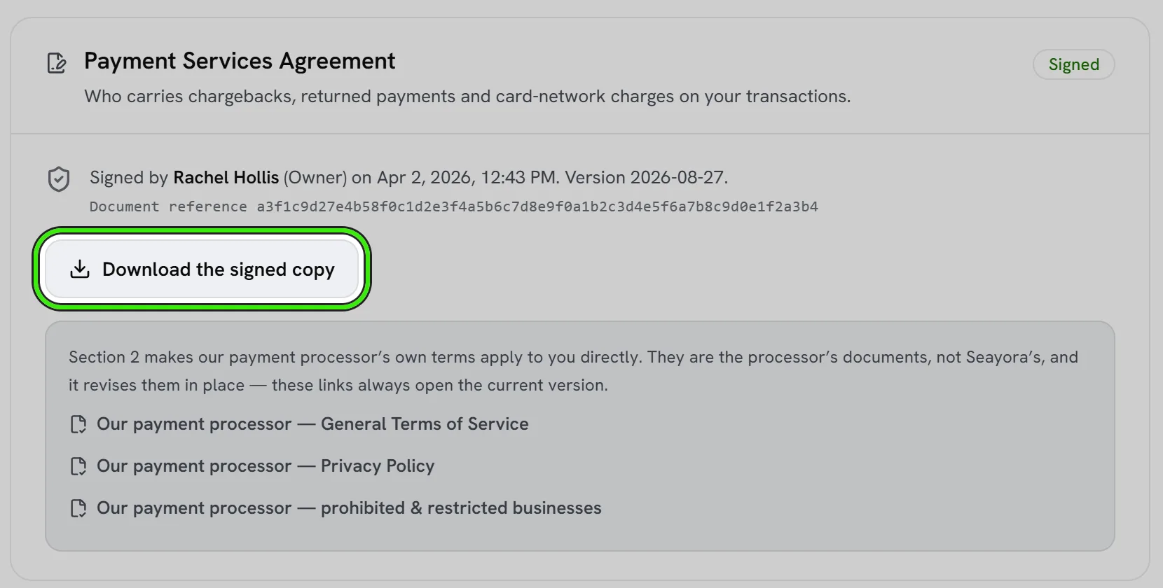 Settings → Payments & payouts, the Payment Services Agreement card: signed by Rachel Hollis (Owner), with the version and a document reference, Download the signed copy (ringed), and links to the payment processor’s own terms, privacy policy and prohibited businesses.