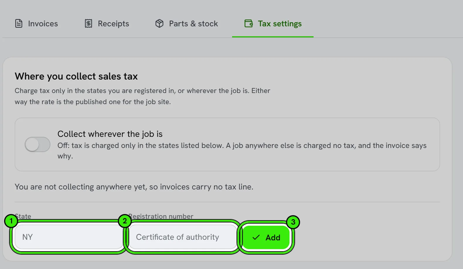 Invoices & tax, Tax settings: Where you collect — not collecting anywhere yet — with the state ringed as 1, the registration number ringed as 2 and Add ringed as 3.